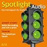 H&ouml;rbuch Spotlight Audio - The American South. 6/2012: Englisch lernen Audio - Der Süden der USA