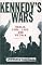 Kennedy's Wars: Berlin, Cuba, Laos, and Vietnam
