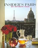 Insider`s Paris: An Intimate Tour