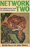 Network two : an English course-book for secondary schools