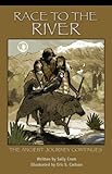 Race to the River - the Ancient Journey Continues