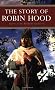 The Story of Robin Hood (Kingfisher Epics)