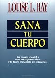 Sana Tu Cuerpo (Spanish Edition)