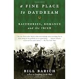 A Fine Place to Daydream: Racehorses, Romance, and the Irish