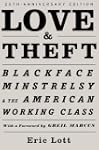 Love and Theft: Blackface Minstrelsy...
