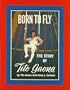 Born to Fly: The Story of Tito Gaona