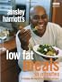 Ainsley Harriott's Low Fat Meals in Minutes
