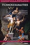 Homosexualities : psychogenesis, polymorphism, and countertransference