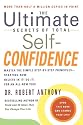 The Ultimate Secrets of Total Self-Confidence