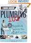 Black & Decker Plumbing 101: 25 Repairs & Projects You Really Can Do (Black & Decker 101)