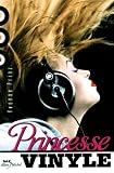Princesse vinyle