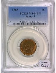 From Amazon.com. Click for details:
 Coins: 1865 Indian Head Fancy 5 Cent MS-64 BN PCGS Coins: 1865 Indian Head Fancy 5 Cent MS-64 BN PCGS