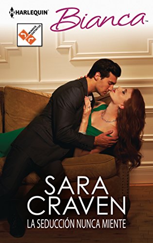 La seducción nunca miente (Bianca) (Spanish Edition)