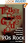 The Trouser Press Guide to 90's Rock