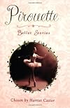 Pirouette: Ballet Stories