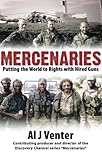 Mercenaries : putting the world to rights with hired guns