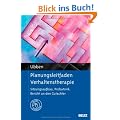 Planungsleitfaden Verhaltenstherapie: Sitzungsaufbau, Probatorik, Bericht an den Gutachter. Mit Online-Materialien