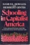 Schooling in Capitalist America: Educational Reform and the Contradictions of Economic Life