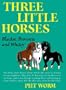 Three Little Horses