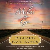 Miles to Go: The Second Journal of The Walk Series | [Richard Paul Evans]