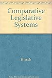 Comparative legislative systems : a reader in theory and research