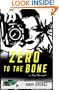 Zero to the Bone (A Nina Zero Novel)