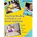 Teaching Reading-Children W/Down Syndrom