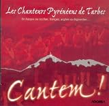 Revue les chanteurs pyrénéens de tarbes  / cantem ! : en basque ou occitan, français, anglais ou bigourdan ...