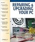 Repairing and Upgrading Your PC
