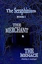The Merchant and the Menace (The Seraphinium)