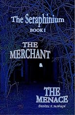 The Merchant and the Menace (The Seraphinium)