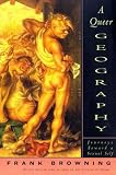 A Queer Geography: Journeys Toward a Sexual Self