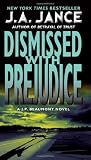 Dismissed with Prejudice: A J.P. Beaumont Novel (J.P. Beaumont Novels)
