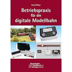 Betriebspraxis f�r die digitale Modellbahn