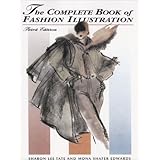 The Complete Book of Fashion Illustration, 3rd Edition