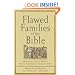 Flawed Families of the Bible: How God's Grace Works through Imperfect Relationships