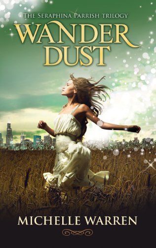 Wander Dust (The Seraphina Parrish Trilogy - Book 1)