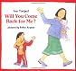 Will You Come Back for Me? (An Albert Whitman Prairie Book)