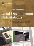 Buy : Land Development Calculations: Interactive Tools and Techniques for Site Planning, Analysis and Design