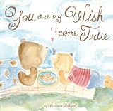 You Are My Wish Come True