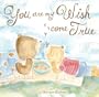 You Are My Wish Come True