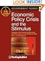 Economic Policy Crisis and the Stimulus: Analyses of the American Recovery and Reinvestment Act (ARRA) of 2009 HR 1, 111th Congress (Government Series)