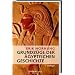 Grundz�ge der �gyptischen Geschichte