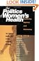 Politics Of Women's Health: Exploring Agency and Autonomy