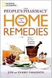 The People's Pharmacy Quick & Handy Home Remedies: Q&As for Your Common Ailments