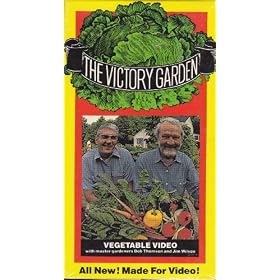 The Victory Garden: Vegetable Video With Master Gardeners Bob Thomson and Jim Wilson
