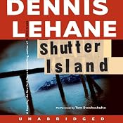 Shutter Island | [Dennis Lehane]