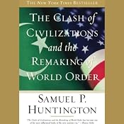 The Clash of Civilizations and the Remaking of World Order | [Samuel P. Huntington]