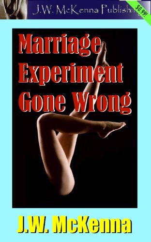 Marriage Experiment Gone Wrong