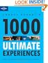 Lonely Planet 1000 Ultimate Experiences (General Reference)